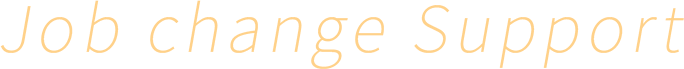 Job change Support